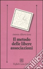 Il metodo delle libere associazioni libro