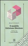 Il modello kleiniano-bioniano. Vol. 1: Teoria e tecnica libro di Grotstein James S.