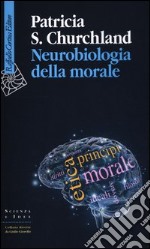 Neurobiologia della morale