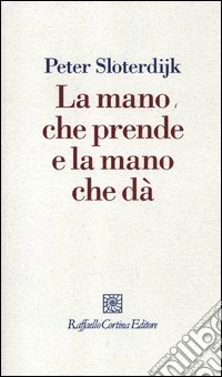 La mano che prende e la mano che dà