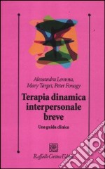 Terapia dinamica interpersonale breve. Una guida clinica