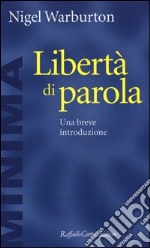 Libertà di parola. Una breve introduzione libro