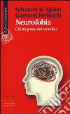 Neurofobia. Chi ha paura del cervello? libro