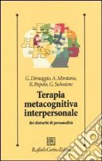 Terapia metacognitiva interpersonale dei disturbi di personalità libro