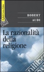 La razionalità della religione libro