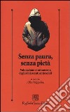 Senza paura, senza pietà. Valutazione e trattamento degli adolescenti antisociali libro