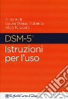 DSM-5. Istruzioni per l'uso libro