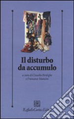 Il disturbo da accumulo