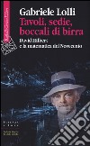 Tavoli, sedie, boccali di birra. David Hilbert e la matematica del Novecento libro