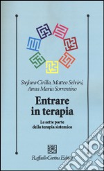 Entrare in terapia. Le sette porte della terapia sistemica