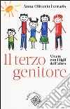 Il terzo genitore. Vivere con i figli dell'altro libro