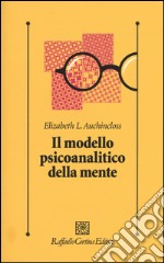 Il modello psicoanalitico della mente