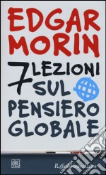 7 lezioni sul pensiero globale libro