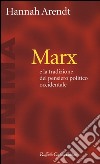 Marx e la tradizione del pensiero politico occidentale libro