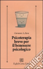 Psicoterapia breve per il benessere psicologico libro