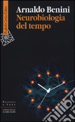 Neurobiologia del tempo libro