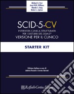 SCID-5-CV. Intervista clinica strutturata per i disturbi del DSM-5®. Versione per il clinico libro