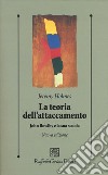 La teoria dell'attaccamento. John Bowlby e la sua scuola libro