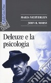 Deleuze e la psicologia libro