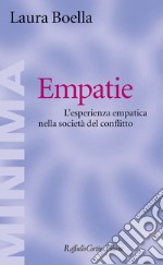 Empatie. L'esperienza empatica nella società del conflitto libro