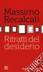 Ritratti del desiderio libro