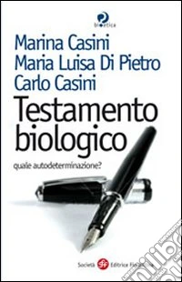 Testamento biologico, quale autodeterminazione?