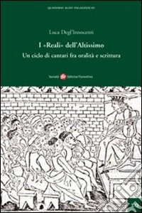 I «Reali» dell'Altissimo. Un ciclo di cantari fra oralità e scrittura