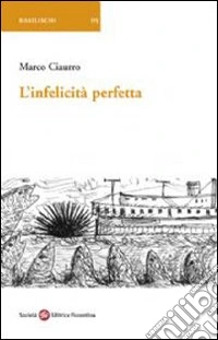 L'infelicità perfetta