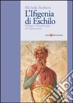 L'Ifigenia di Eschilo libro