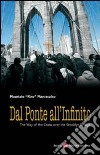 Dal ponte all'infinito libro di Maniscalco Maurizio Riro