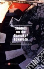 Studies on the Carvaka/Lokayata libro