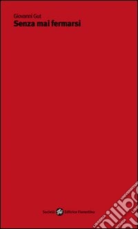 Senza mai fermarsi libro
