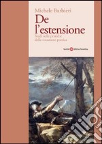 De l'estensione. Studi sulle pratiche della vocazione poetica libro