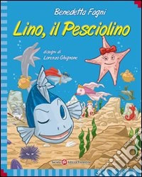 Lino il pesciolino libro