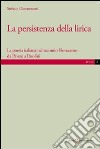 La persistenza della lirica. La poesia italiana nel secondo Novecento da Pavese a Pasolini libro di Giovannuzzi Stefano