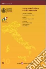 Letteratura italiana e unità nazionale libro