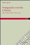 Avanguardie storiche a Firenze e altri studi tra Otto e Novecento libro