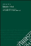 Tutiyan-i hind. Ediz. italiana libro