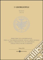 Percorsi di governance per la valorizzazione delle aree rurali nella prospettiva di riforma delle politiche europee libro