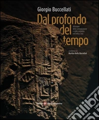 Dal profondo del tempo. All'origine della comunicazione e della comunità nell'antica Siria libro