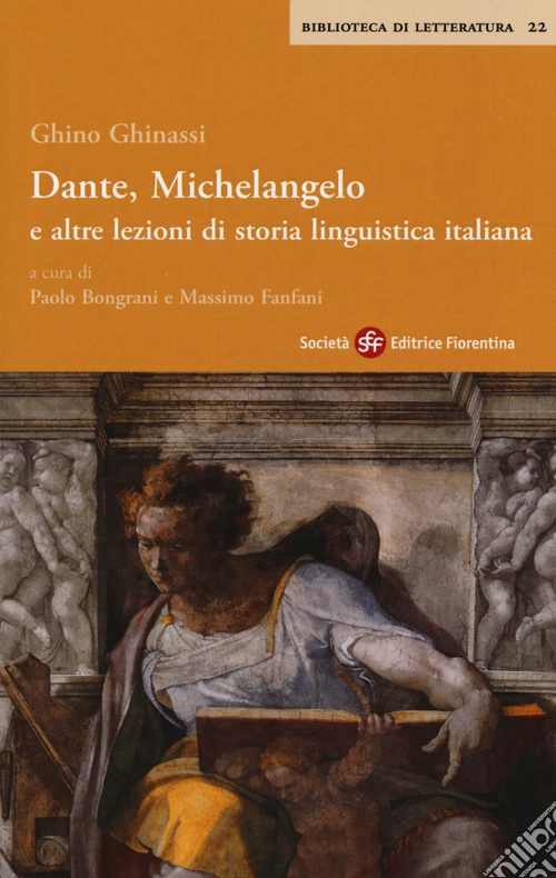 Dante, Michelangelo e altre lezioni di storia linguistica italiana