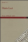 Mario Luzi. Il tessuto dei legami poetici libro