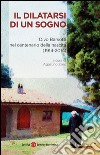 Il dilatarsi di un sogno. Divo Barsotti nel centenario della nascita (1914-2014) libro di Ziino A. (cur.)