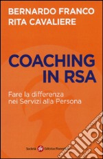 Coaching in RSA. Fare la differenza nei servizi alla persona