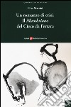 Un romanzo di crisi. «Il Mambriano» del Cieco da Ferrara libro