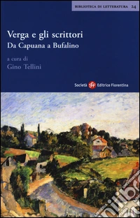 Verga e gli scrittori. Da Capuana a Bufalino