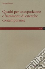 Quadri per un'esposizione e frammenti di estetiche contemporanee libro