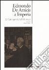 Edmondo De Amicis a Imperia. Catalogo dell'archivio libro di Divano D. (cur.)