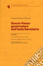 Sancio Panza governatore dell'isola Barattaria. Testo spagnolo a fronte libro