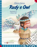 Rudy e Owl. Ediz. italiana e inglese